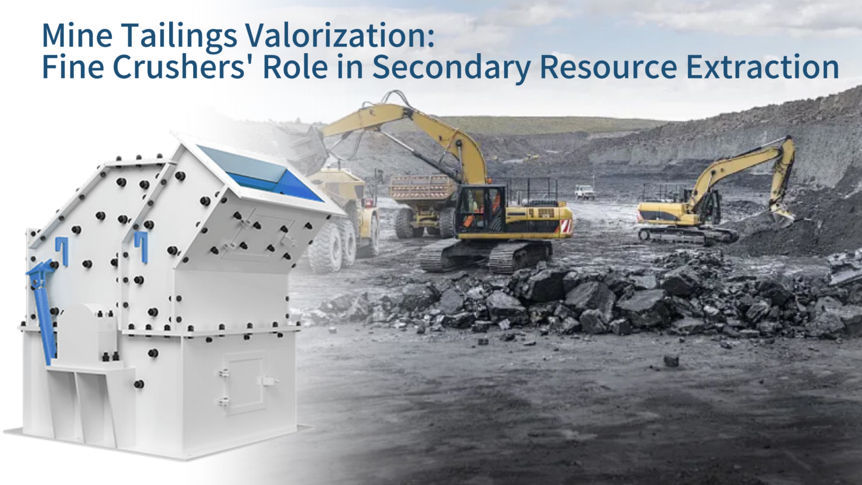 Mine Tailings Valorization: Fine Crushers' Role in Secondary Resource Extraction