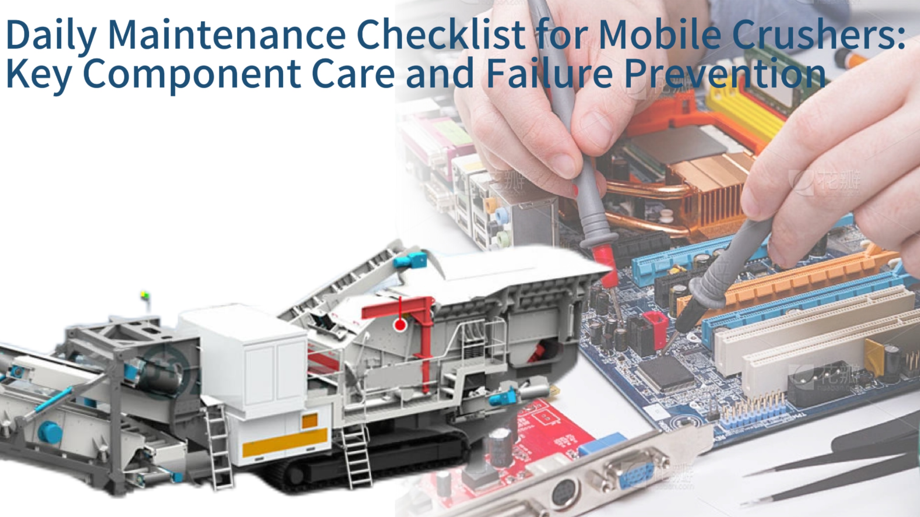 Daily Maintenance Checklist for Mobile Crushers: Key Component Care and Failure Prevention