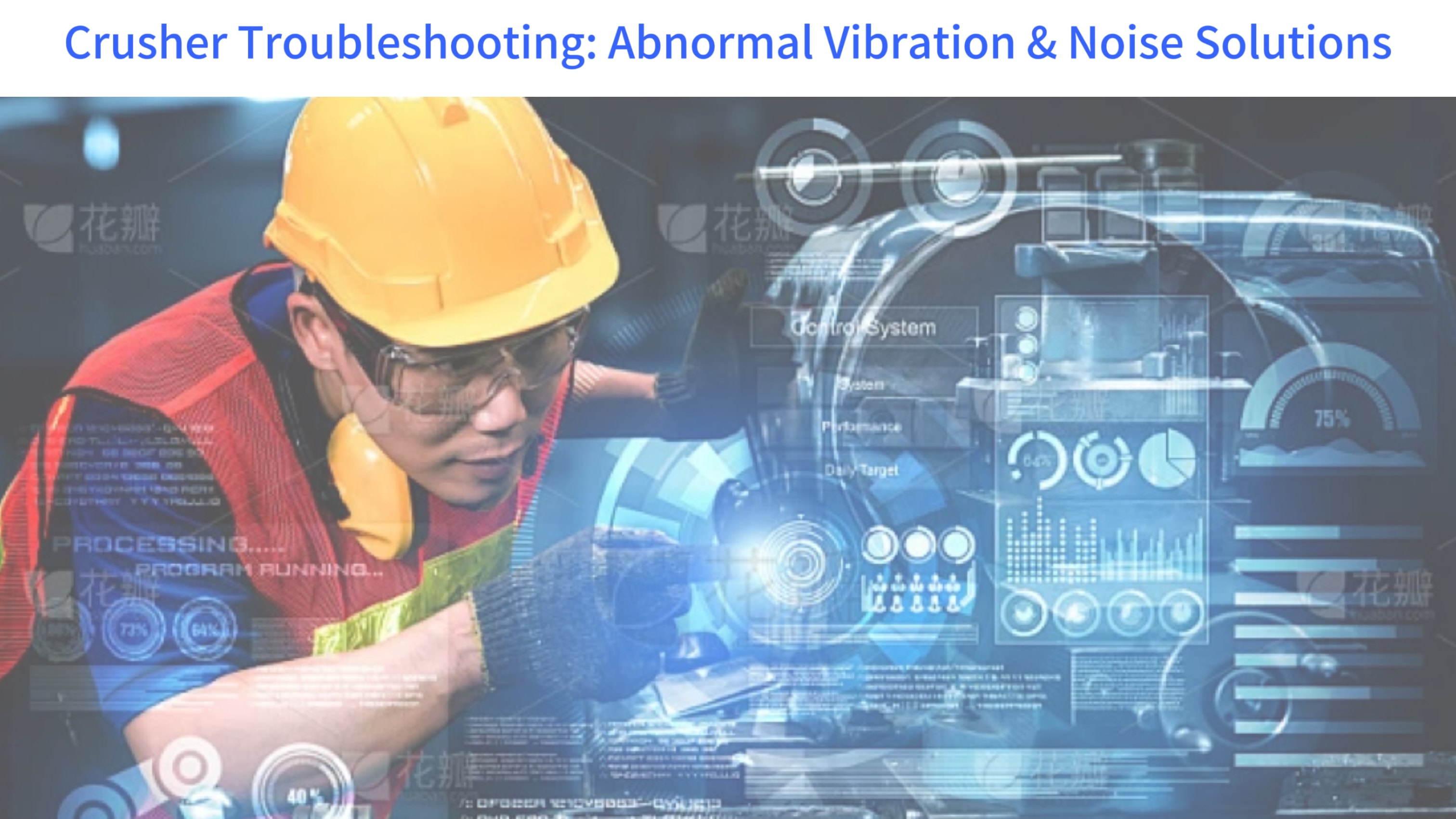 Crusher Troubleshooting: Abnormal Vibration & Noise Solutions
