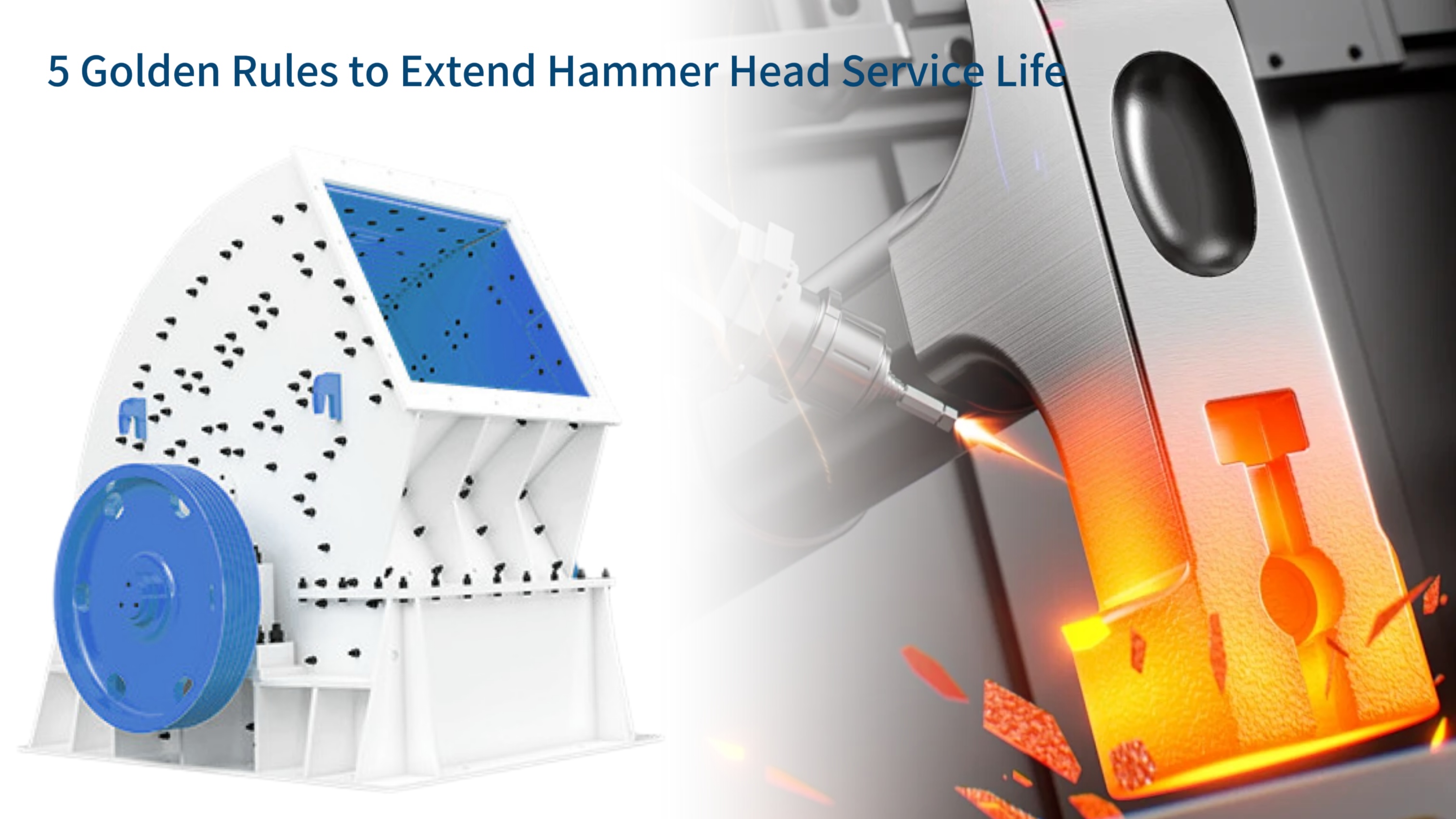 5 Golden Rules to Extend Hammer Head Service Life